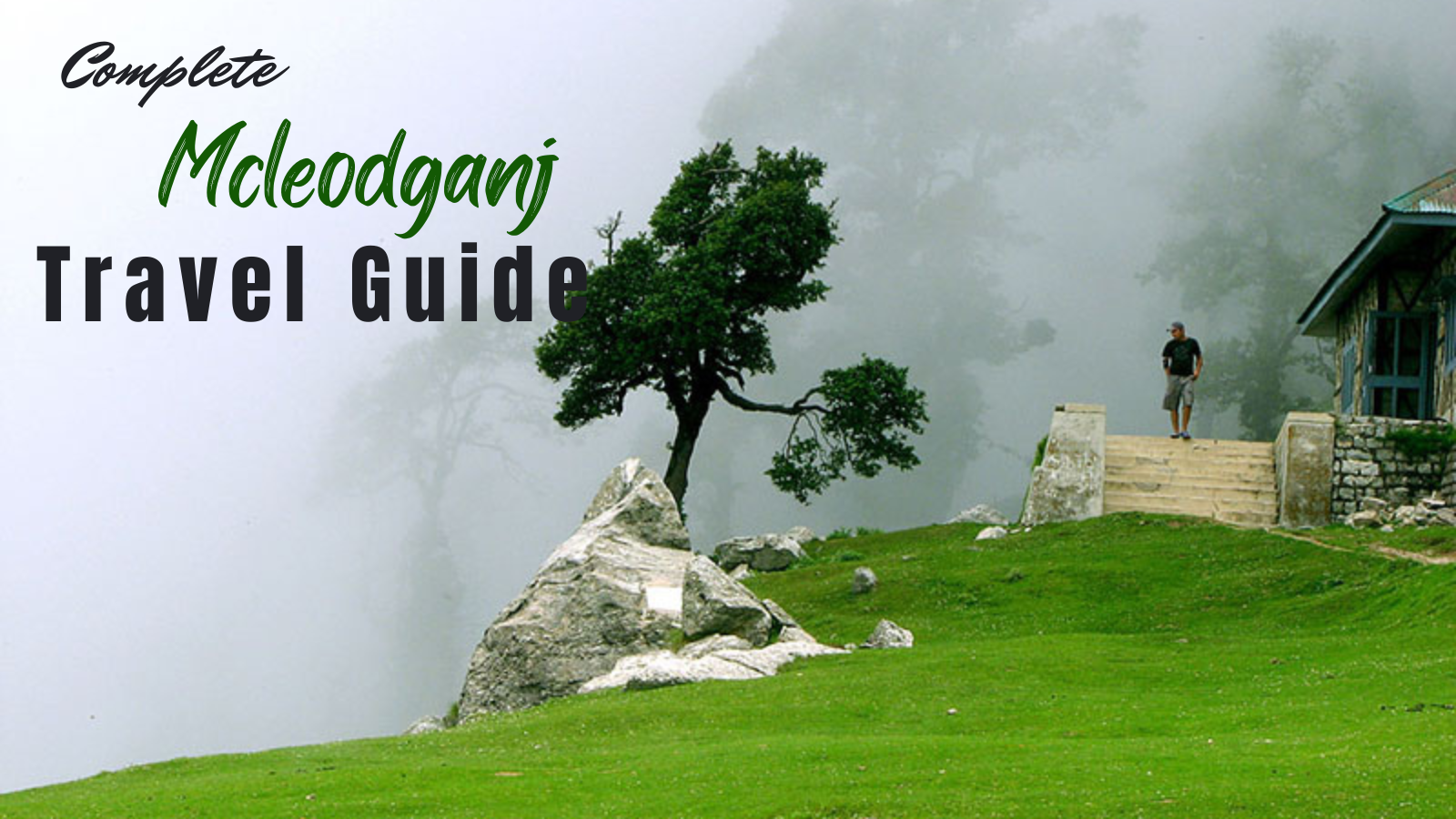 Mcleodganj Tour Package – Explore Nature, Culture & Peace
